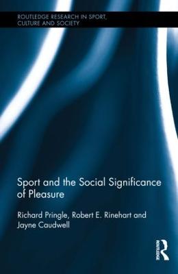 Sport and the Social Significance of Pleasure