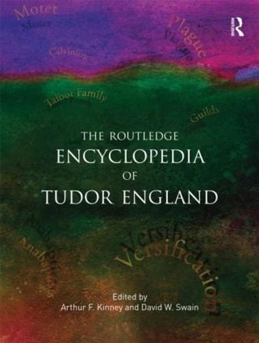The Routledge Encyclopedia of Tudor England