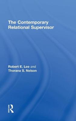 The Contemporary Relational Supervisor