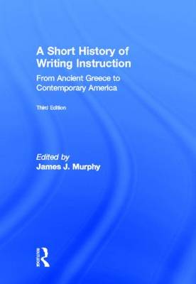 A Short History of Writing Instruction