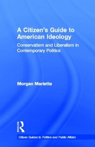 A Citizen's Guide to American Ideology