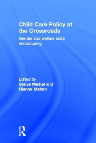 Child Care Policy at the Crossroads