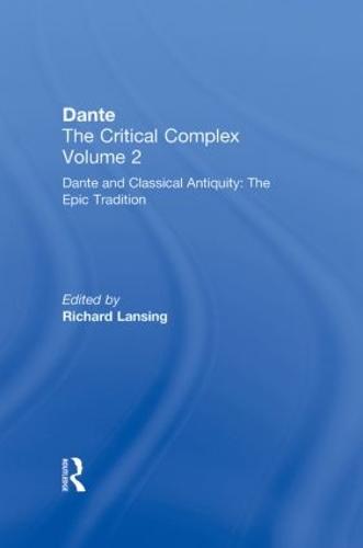 Dante and Classical Antiquity: The Epic Tradition