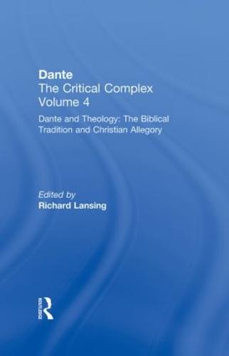 Dante and Theology: The Biblical Tradition and Christian Allegory