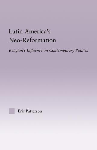 Latin America's Neo-Reformation