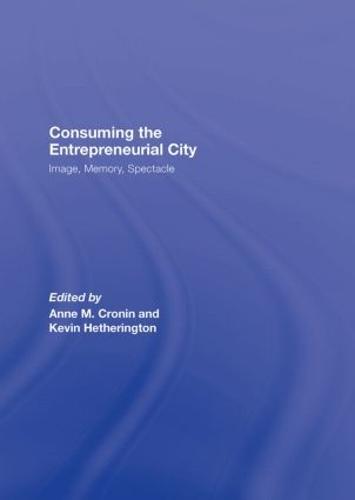 Consuming the Entrepreneurial City