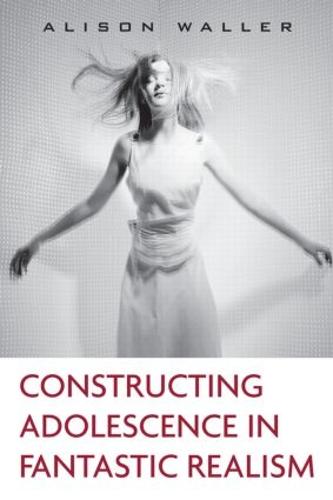 Constructing Adolescence in Fantastic Realism