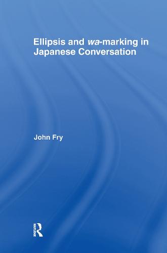 Ellipsis and wa-marking in Japanese Conversation