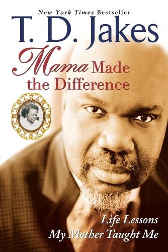 Mama Made The Difference
