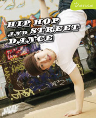 Hip Hop and Street Dance