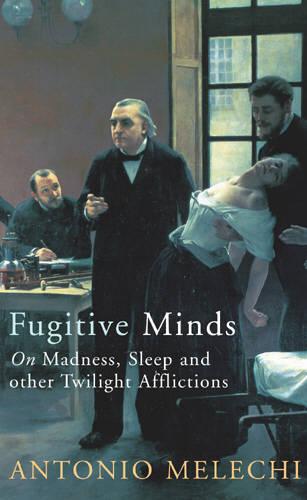Fugitive Minds: