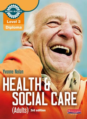Level 3 Health and Social Care (Adults) Diploma: Candidate Book 3rd edition