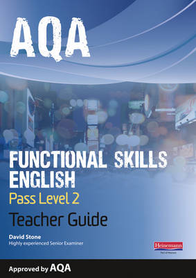 AQA Functional English Teacher Guide: Pass Level 2