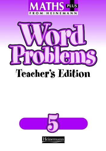 Maths Plus Word Problems 5: Teacher's Book