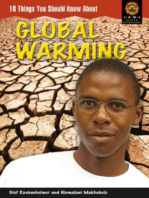 10 Things Your Should Know About Global Warming