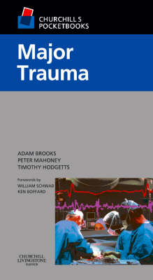 Churchill's Pocketbook of Major Trauma