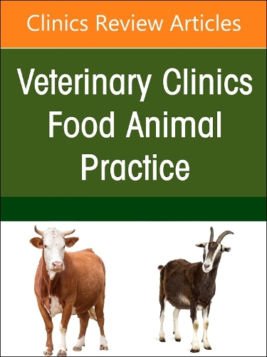 Management of Bulls, An Issue of Veterinary Clinics of North America: Food Animal Practice Volume 40-1
