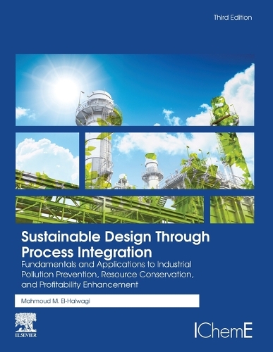 Sustainable Design Through Process Integration