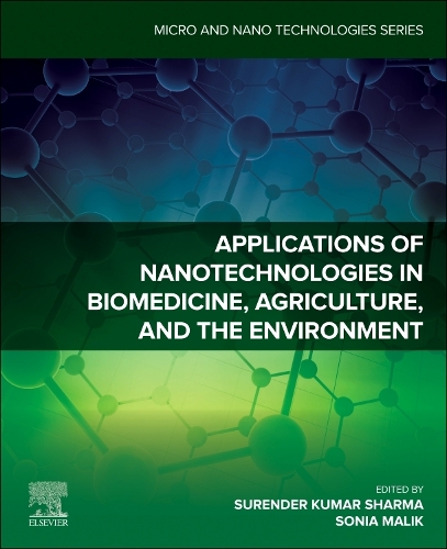Applications of Nanotechnologies in Biomedicine, Agriculture, and the Environment