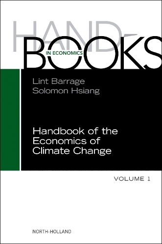Handbook of the Economics of Climate Change Volume 1