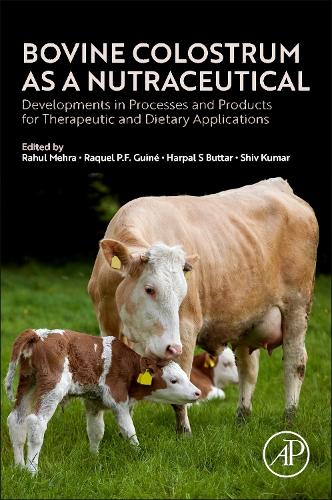 Bovine Colostrum as a Nutraceutical