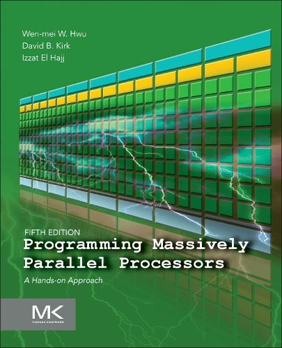 Programming Massively Parallel Processors
