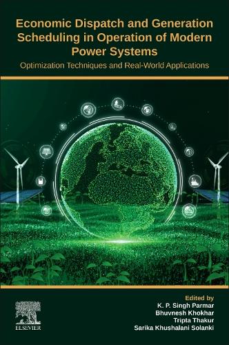 Economic Dispatch and Generation Scheduling in Operation of Modern Power Systems