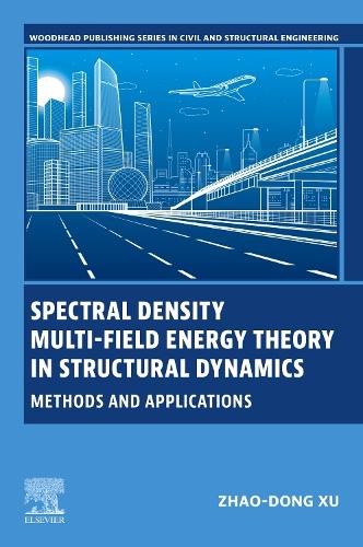 Spectral Density Multi-Field Energy Theory in Structural Dynamics