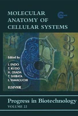 Molecular Anatomy of Cellular Systems Volume 22