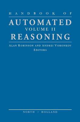 Handbook of Automated Reasoning Volume II