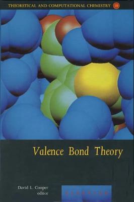 Valence Bond Theory Volume 10