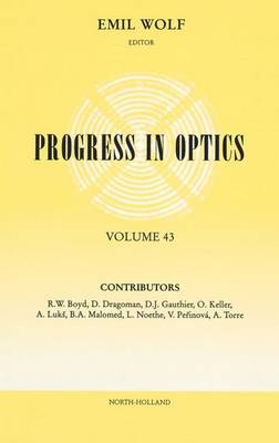Progress in Optics: Volume 43