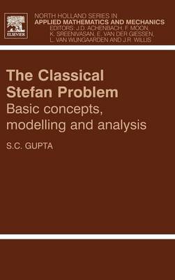 The Classical Stefan Problem: Volume 45