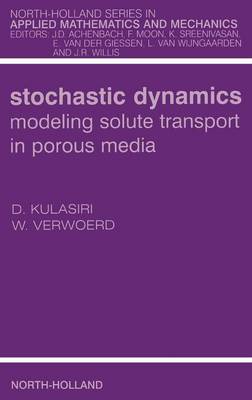 Stochastic Dynamics. Modeling Solute Transport in Porous Media Volume 44