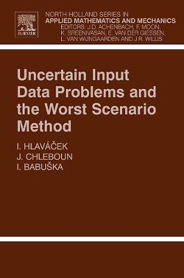 Uncertain Input Data Problems and the Worst Scenario Method Volume 46