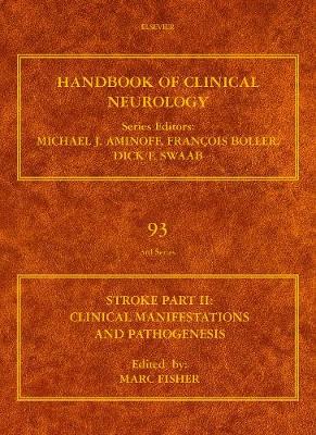 Stroke, Part II: Clinical Manifestations and Pathogenesis Volume 93