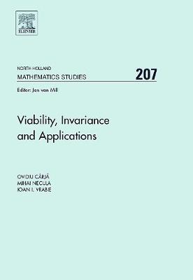 Viability, Invariance and Applications Volume 207