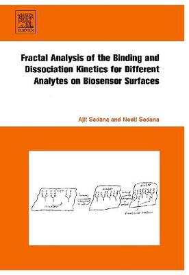 Fractal Analysis of the Binding and Dissociation Kinetics for Different Analytes on Biosensor Surfaces