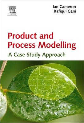 Product and Process Modelling