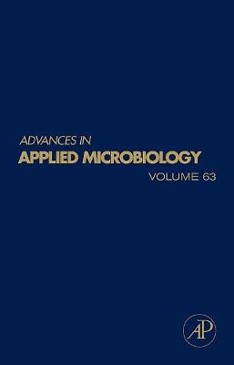 Advances in Applied Microbiology Volume 63