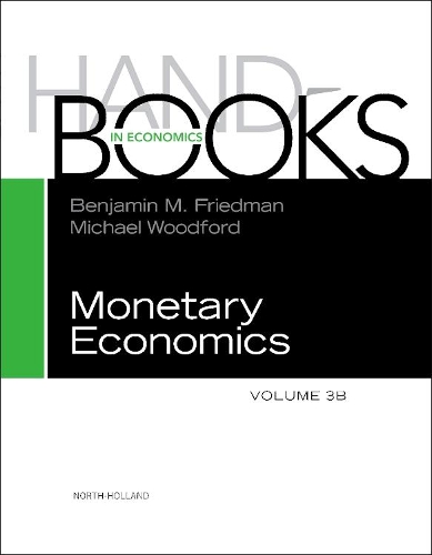 Handbook of Monetary Economics Volume 3B