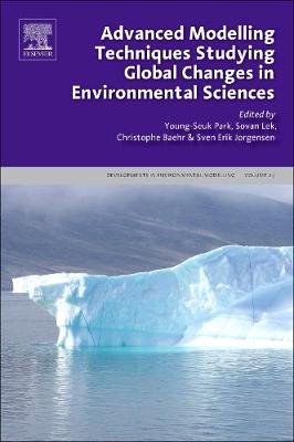 Advanced Modelling Techniques Studying Global Changes in Environmental Sciences Volume 27