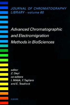 Advanced Chromatographic and Electromigration Methods in BioSciences Volume 60