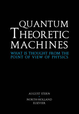 Quantum Theoretic Machines