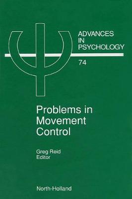 Problems in Movement Control: Volume 74
