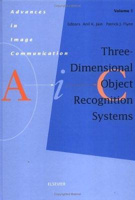 Three-Dimensional Object Recognition Systems Volume 1