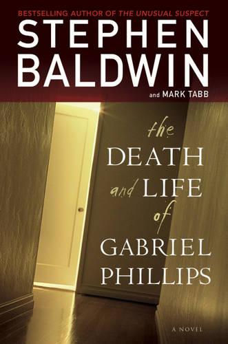 The Death and Life of Gabriel Phillips
