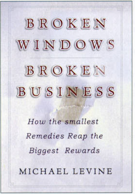 Broken Windows, Broken Business