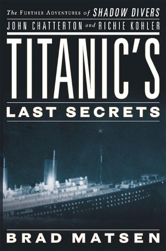 Titanic's Last Secrets