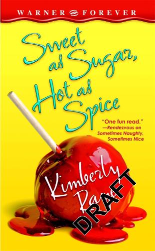 Sweet As Sugar, Hot As Spice